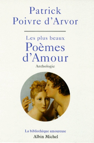 Patrick Poivre d'Arvor - Les Plus Beaux Poemes D'Amour.