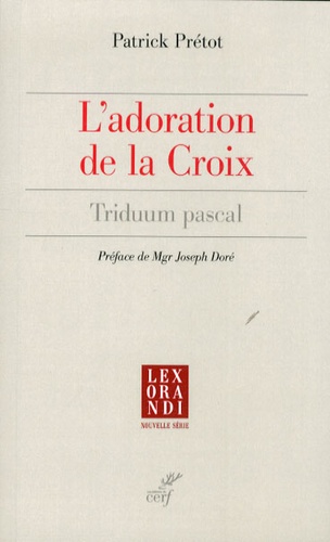 L'adoration de la Croix. Triduum pascal