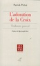 Patrick Prétot - L'adoration de la Croix - Triduum pascal.