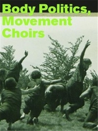 Patrick Primavesi - Body politics, movement choirs.