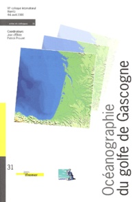 Patrick Prouzet et  Collectif - Oceanographie Du Golfe De Gascogne. Viieme Colloque International Biarritz, 4-6 Avril 2000.