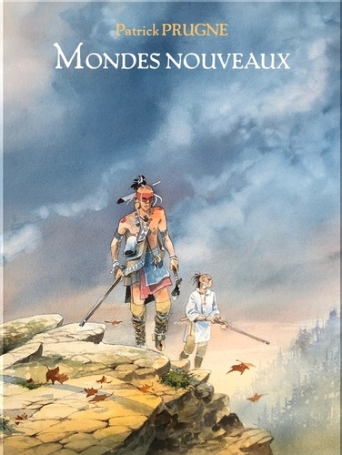 Patrick Prugne - Mondes nouveaux - Coffret en 3 volumes : Vanikoro ; Tomahawk ; Pocahontas avec le portfolio cheyenne offert.