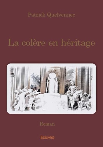 La colère en héritage