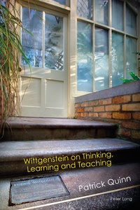 Patrick Quinn - Wittgenstein on Thinking, Learning and Teaching.