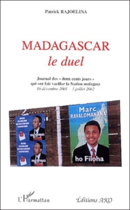 Patrick Rajoelina - Madagascar - Le duel.