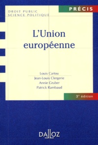 Patrick Rambaud et Annie Gruber - L'Union européenne. - 3ème édition.