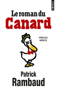 Patrick Rambaud - Le roman du canard.