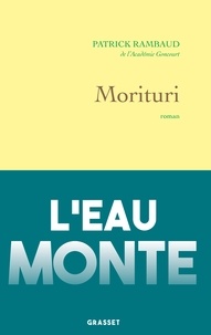 Patrick Rambaud - Morituri - roman climatique.