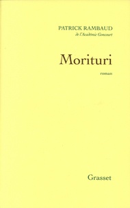 Patrick Rambaud - Morituri.