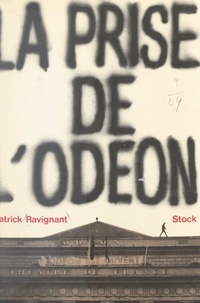 Patrick Ravignant - L'Odéon est ouvert.