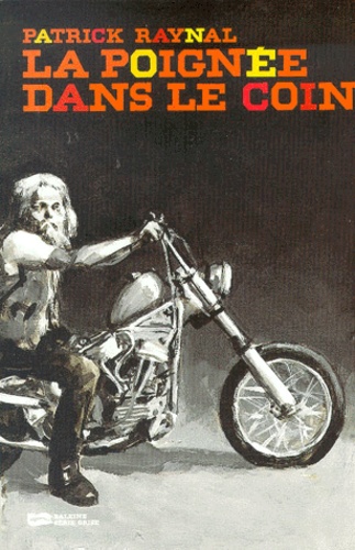 Patrick Raynal - La Poignee Dans Le Coin.