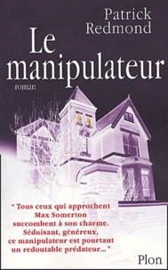 Patrick Redmond - Le Manipulateur.