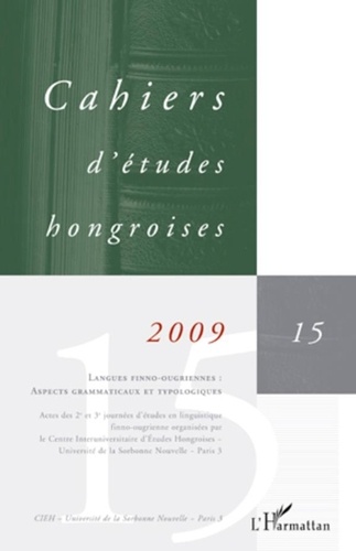 Patrick Renaud - Cahiers d'études hongroises N° 15 : Langues finno-ougriennes : aspects grammaticaux et typologiques.