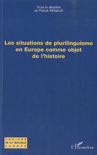 Patrick Renaud - Les situations de plurilinguisme en Europe comme objet de l'histoire.