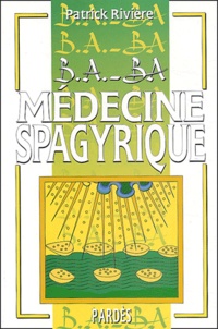 Médecine spagyrique - Végétale, minérale, métallique.pdf