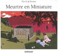 Patrick Rivière et Jean-Louis Floc'h - Meurtre en miniature.