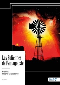 Patrick Roche-Cassagne - Les Eoliennes de Famagouste.