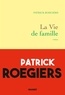 Patrick Roegiers - La vie de famille.