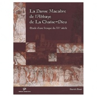 La danse macabre de lAbbaye de la Chaise-Dieu - Etude dune fresque du XVe siècle.pdf