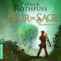 Patrick Rothfuss et Colette Carrière - La Peur du Sage - Seconde partie.