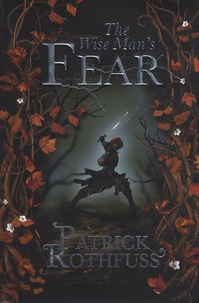 Patrick Rothfuss - The wise man's fear.