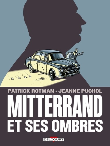 Mitterrand et ses ombres