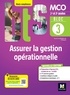 Patrick Roussel et Bernard Coïc - Assurer la gestion opérationnelle MCO 1re & 2e années Atouts compétences - BLOC 3 Livre élève.