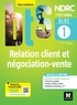 Patrick Roussel et Laurent Audouard - BLOC 1 - Relation client et négociation-vente - BTS NDRC 1re & 2e années - Éd.2022 PDF.