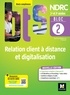 Patrick Roussel et Jean-Pierre Campcros - BLOC 2 - Relation client à distance et digitalisation - BTS NDRC 1re & 2e années - Éd.2022 Epub FXL.