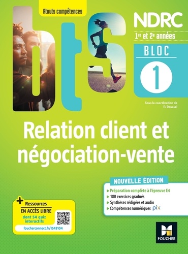 Patrick Roussel - Relation client et négociation-vente 1re et 2e années BTS NDRC - Bloc 1.