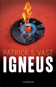 Patrick S. Vast - Igneus.
