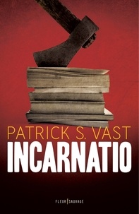 Patrick S. Vast - Incarnatio.