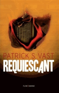 Patrick S. Vast - Requiescant.