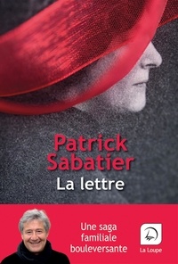 Patrick Sabatier - La lettre.
