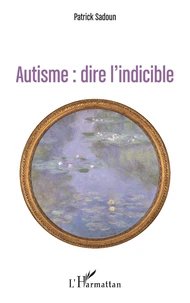 Autisme : dire l'indicible