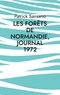 Patrick Sansano - Les Forêts de Normandie, Journal 1972.