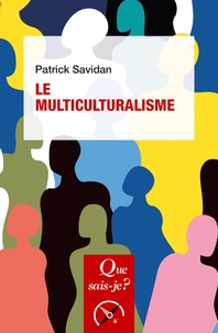 Patrick Savidan - Le multiculturalisme.