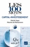 Patrick Sayer et Maxime de Bentzmann - Les 100 mots du capital-investissement.