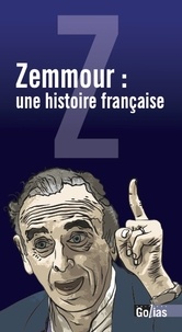 Patrick Sbalchiero - Zemmour, une histoire française.