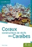 Patrick Scaps - Coraux constructeurs de récifs des Caraïbes.