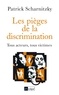 Patrick Scharnitzky - Les pièges de la discrimination.