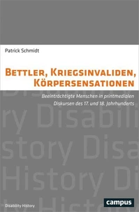 Bettler, Kriegsinvaliden, Körpersensationen