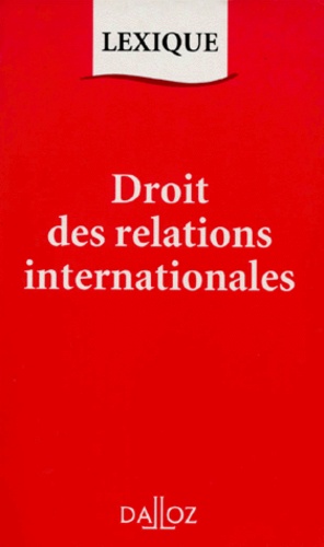 Patrick Schulz et Marc Frangi - Droit des relations internationales - Edition 1995.