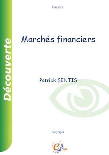 Patrick Sentis - Les marchés financiers.