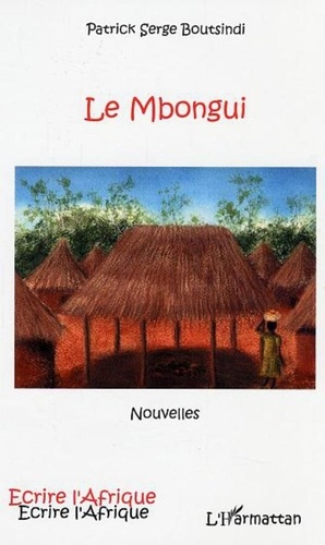 Patrick Serge Boutsindi - Le Mbongui.