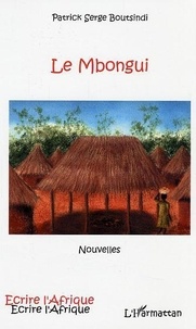 Patrick Serge Boutsindi - Le Mbongui.