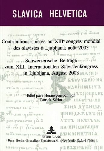Patrick Sériot - Contributions suisses au XIIIe congrès mondial des slavistes à Ljubljana.