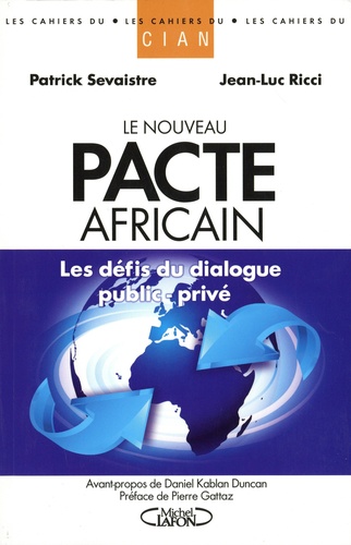 Le nouveau pacte africain. Les défis du dialogue public-privé