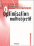Patrick Siarry et Yann Collette - Optimisation multiobjectif.