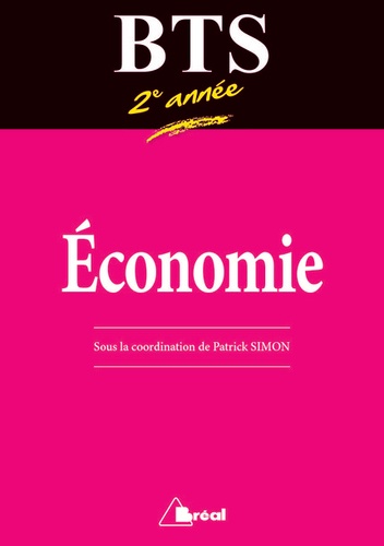 Patrick Simon et Stéphanie Rouquet - Economie BTS 2e année.